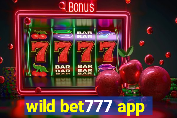 wild bet777 app